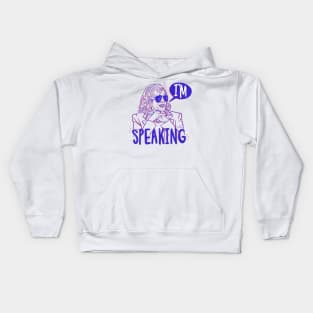 I'm Speaking Kids Hoodie